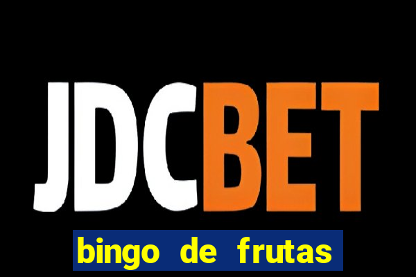 bingo de frutas para imprimir pdf